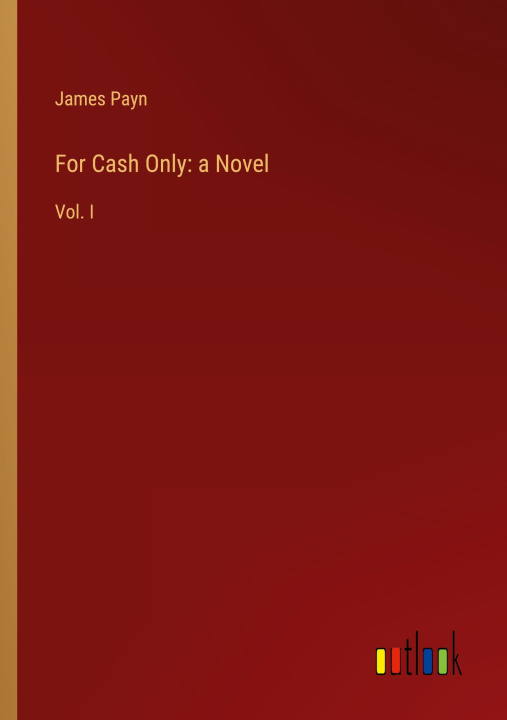 Könyv For Cash Only: a Novel 