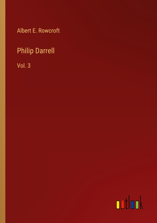 Knjiga Philip Darrell Albert E. Rowcroft