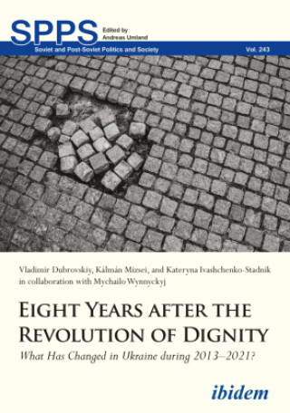 Kniha Eight Years after the Revolution of Dignity Volodymyr Dubrovskyi