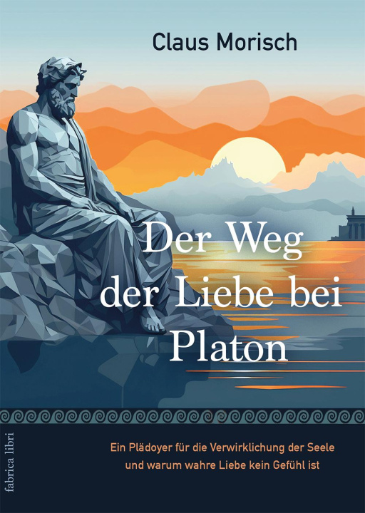 Kniha Der Weg der Liebe bei Platon 