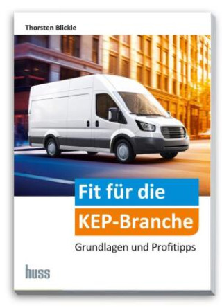 Kniha Fit für die KEP-Branche Thorsten Blickle