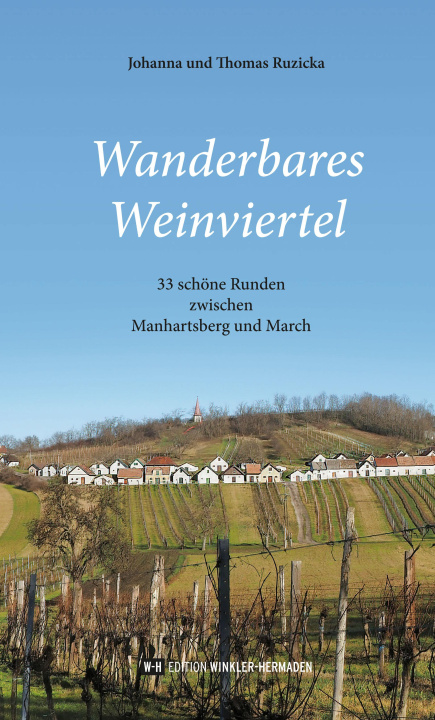 Kniha Wanderbares Weinviertel Thomas Ruzicka