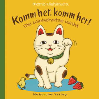 Buch Komm her, komm her! Die Winkekatze winkt Momo Nishimura