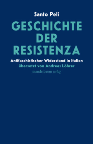 Knjiga Geschichte der Resistentza Santo Peli