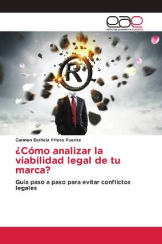 Książka ?Cómo analizar la viabilidad legal de tu marca? 