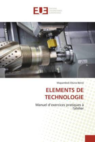 Knjiga ELEMENTS DE TECHNOLOGIE Mapamboli Ebuta Bénie