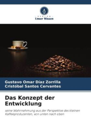 Knjiga Das Konzept der Entwicklung Cristóbal Santos Cervantes