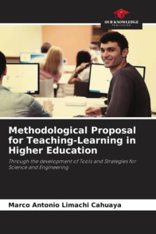 Knjiga Methodological Proposal for Teaching-Learning in Higher Education Marco Antonio Limachi Cahuaya