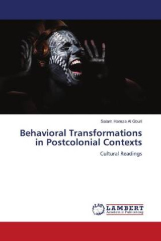 Knjiga Behavioral Transformations in Postcolonial Contexts Salam Hamza Al Gburi
