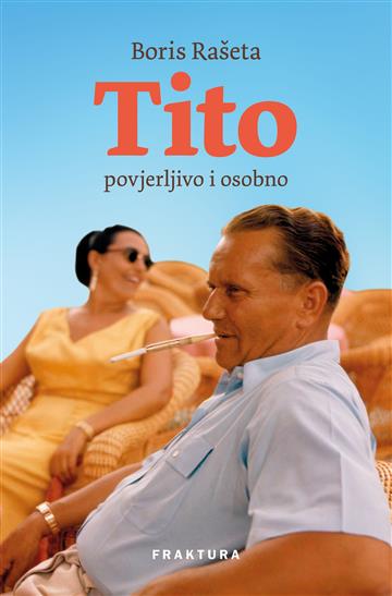 Carte Tito povjerljivo i osobno Boris Rašeta