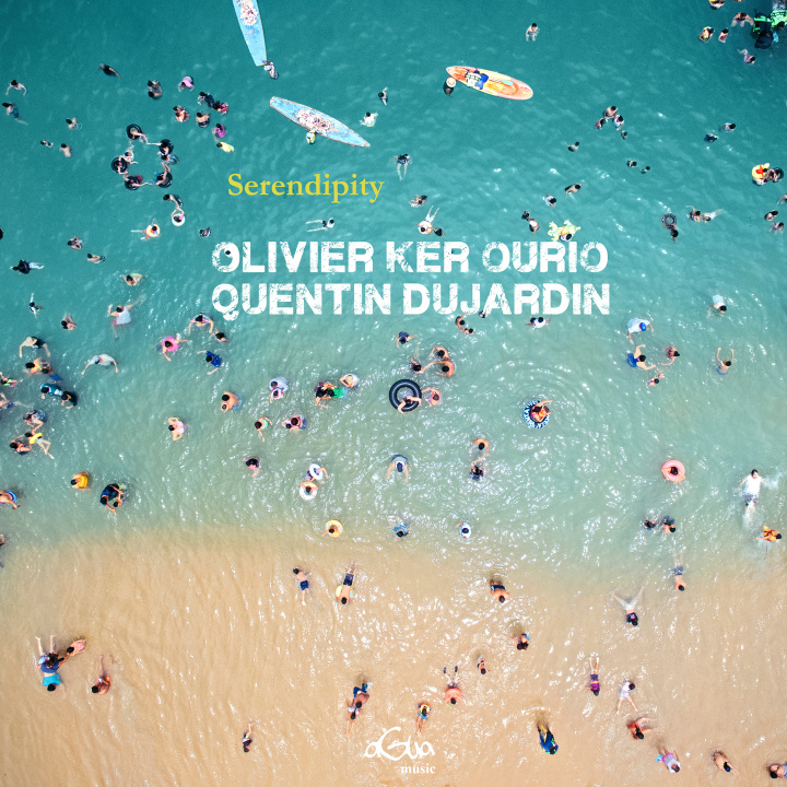 Аудио SERENDIPITY DUJARDIN & OLIVIER KER OURIO