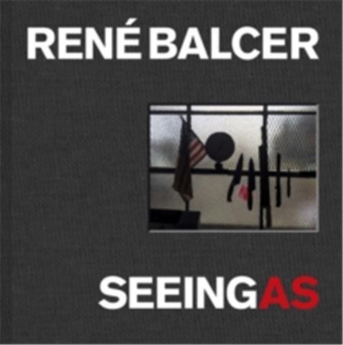 Knjiga Seeing As (Deluxe Edition - India, Door) RenE Balcer /anglais BALCER RENE