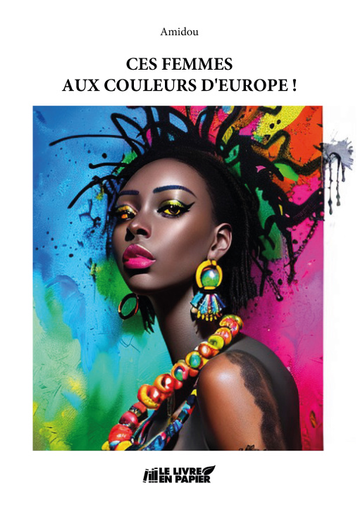 Buch Ces femmes aux couleurs d'Europe ! Amidou