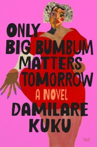 Book Only Big Bumbum Matters Tomorrow Kuku
