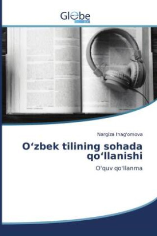 Buch O?zbek tilining sohada qo?llanishi Nargiza Inag'omova