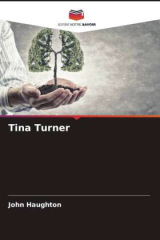 Knjiga Tina Turner John Haughton