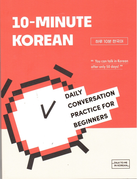 Könyv 10-MINUTE KOREAN: DAILY CONVERSATION PRACTICE FOR BEGINNERS 