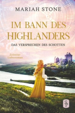 Kniha Das Versprechen des Schotten - Siebter Band der Im Bann des Highlanders-Reihe 