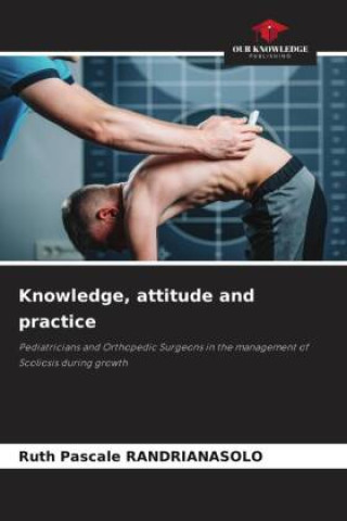 Knjiga Knowledge, attitude and practice Ruth Pascale RANDRIANASOLO