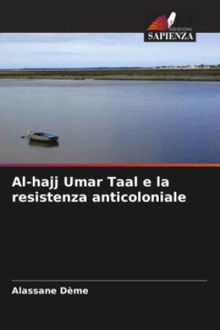 Kniha Al-hajj Umar Taal e la resistenza anticoloniale 