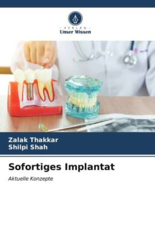 Kniha Sofortiges Implantat Shilpi Shah