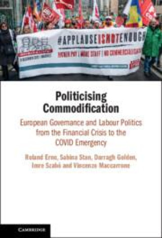 Knjiga Politicising Commodification Roland Erne