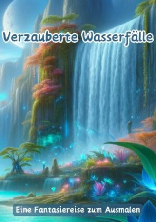 Knjiga Verzauberte Wasserfälle Christian Hagen