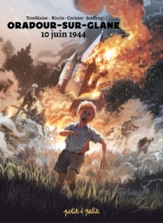 Kniha Oradour sur Glane, 10 juin 1944 