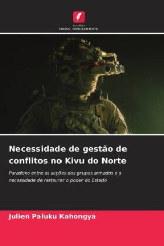 Kniha Necessidade de gestão de conflitos no Kivu do Norte Julien Paluku Kahongya