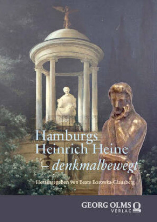 Buch Hamburgs Heinrich Heine - denkmalbewegt Beate Borowka-Clausberg