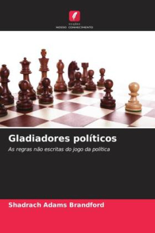 Buch Gladiadores políticos Shadrach Adams Brandford