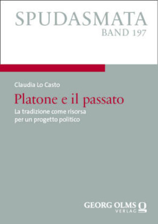 Könyv Platone e il passato Claudia Lo Casto