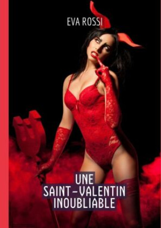 Kniha Une Saint-Valentin Inoubliable Eva Rossi