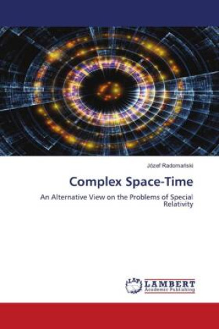 Knjiga Complex Space-Time Józef Radomanski