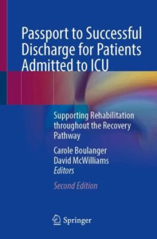 Kniha Passport to Successful Discharge for Patients Admitted to ICU Carole Boulanger