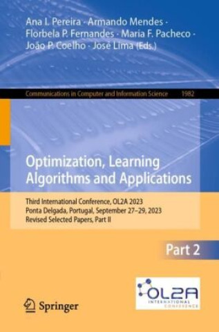 Knjiga Optimization, Learning Algorithms and Applications Ana I. Pereira