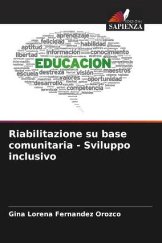 Buch Riabilitazione su base comunitaria - Sviluppo inclusivo Gina Lorena Fernandez Orozco