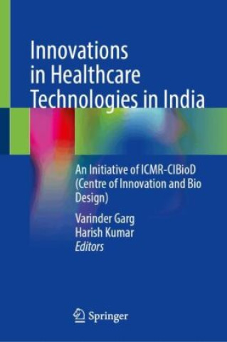 Kniha Innovations in Healthcare Technologies in India Varinder Garg