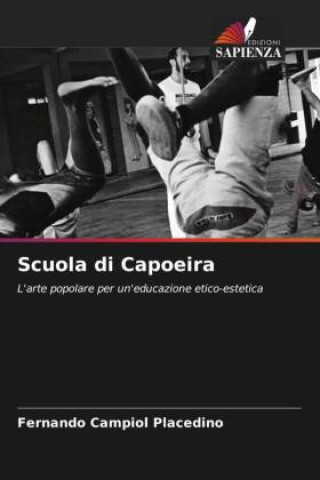 Knjiga Scuola di Capoeira Fernando Campiol Placedino