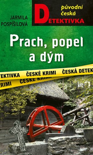 Kniha Prach, popel a dým Jarmila Pospíšilová