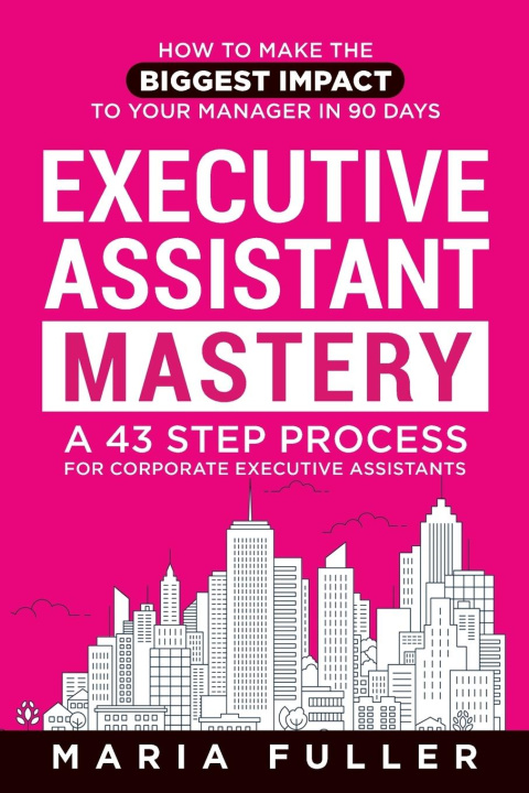 Книга Executive Assistant Mastery 
