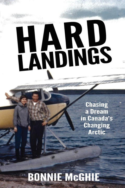Knjiga Hard Landings Bonnie McGhie