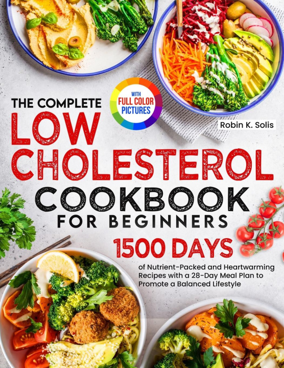 Книга The Complete Low Cholesterol Cookbook for Beginners 
