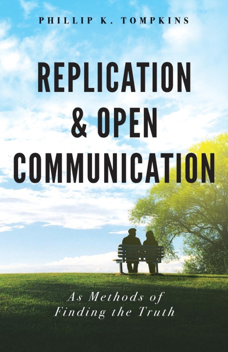 Knjiga Replication and Open Communication Phillip K. Tompkins