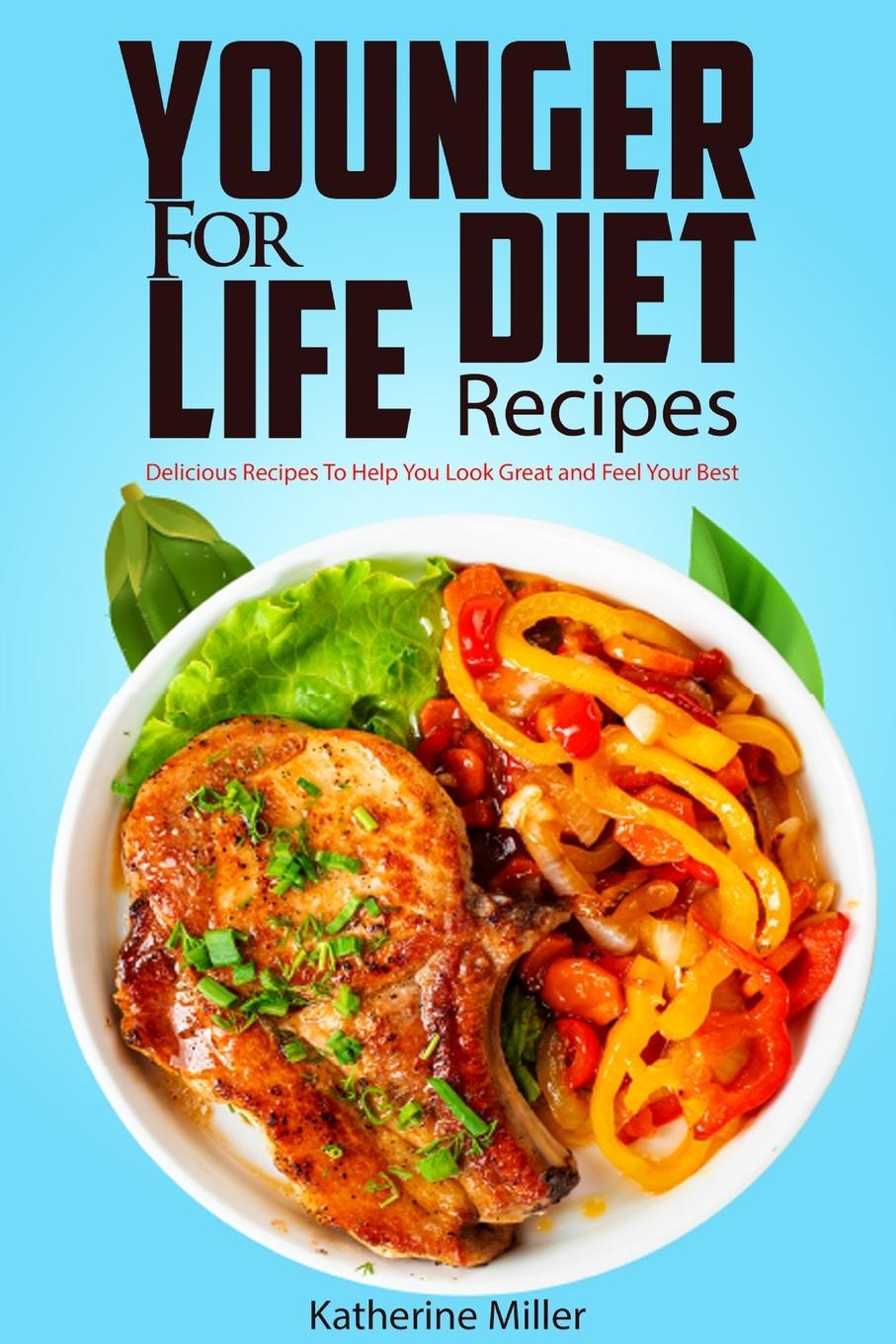 Könyv Younger for Life Diet Recipes 