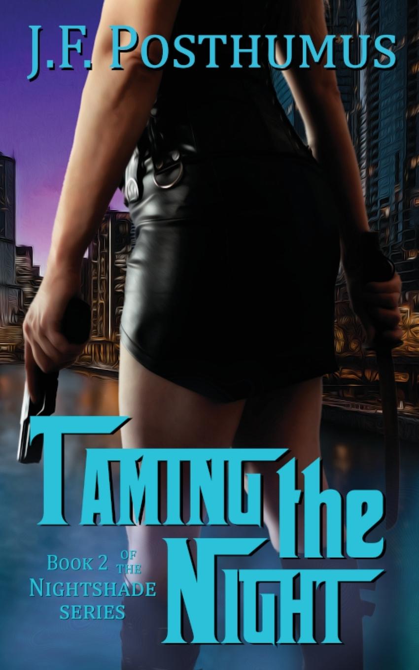 Knjiga Taming the Night J.F. Posthumus