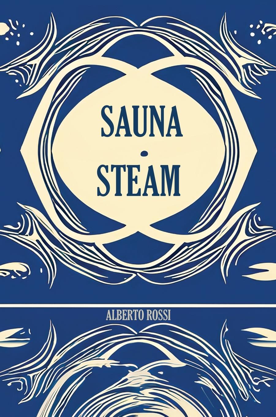 Buch Sauna & Steam Alberto Rossi