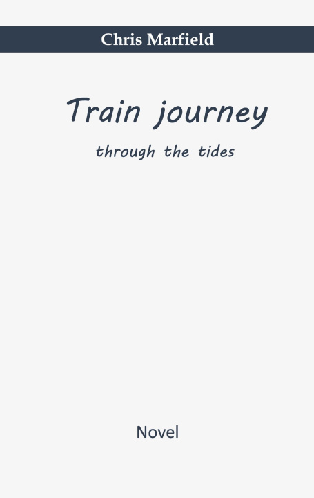 Knjiga Train journey Chris Marfield