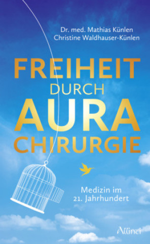 Книга Freiheit durch Aurachirurgie 