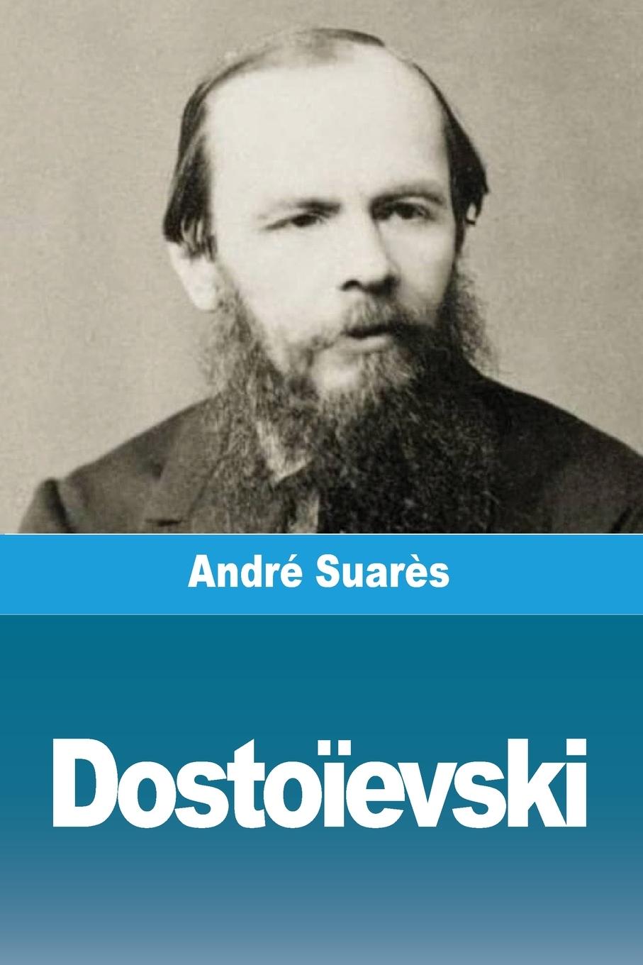 Boek Dosto?evski André Suarès